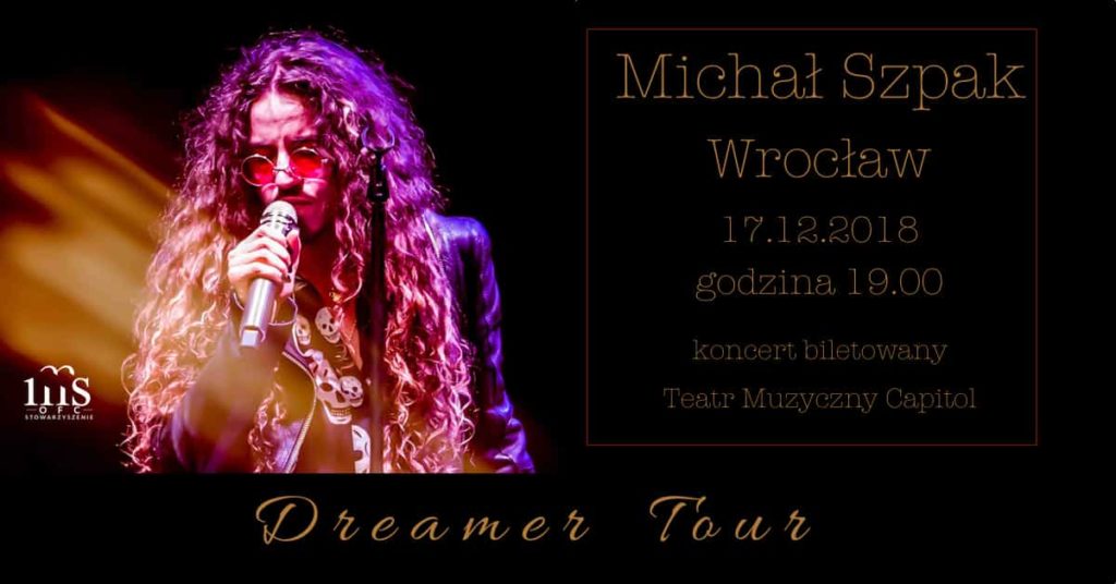 Michał Szpak z zespołem - Dreamer Tour,, Wrocław 17.12.2018